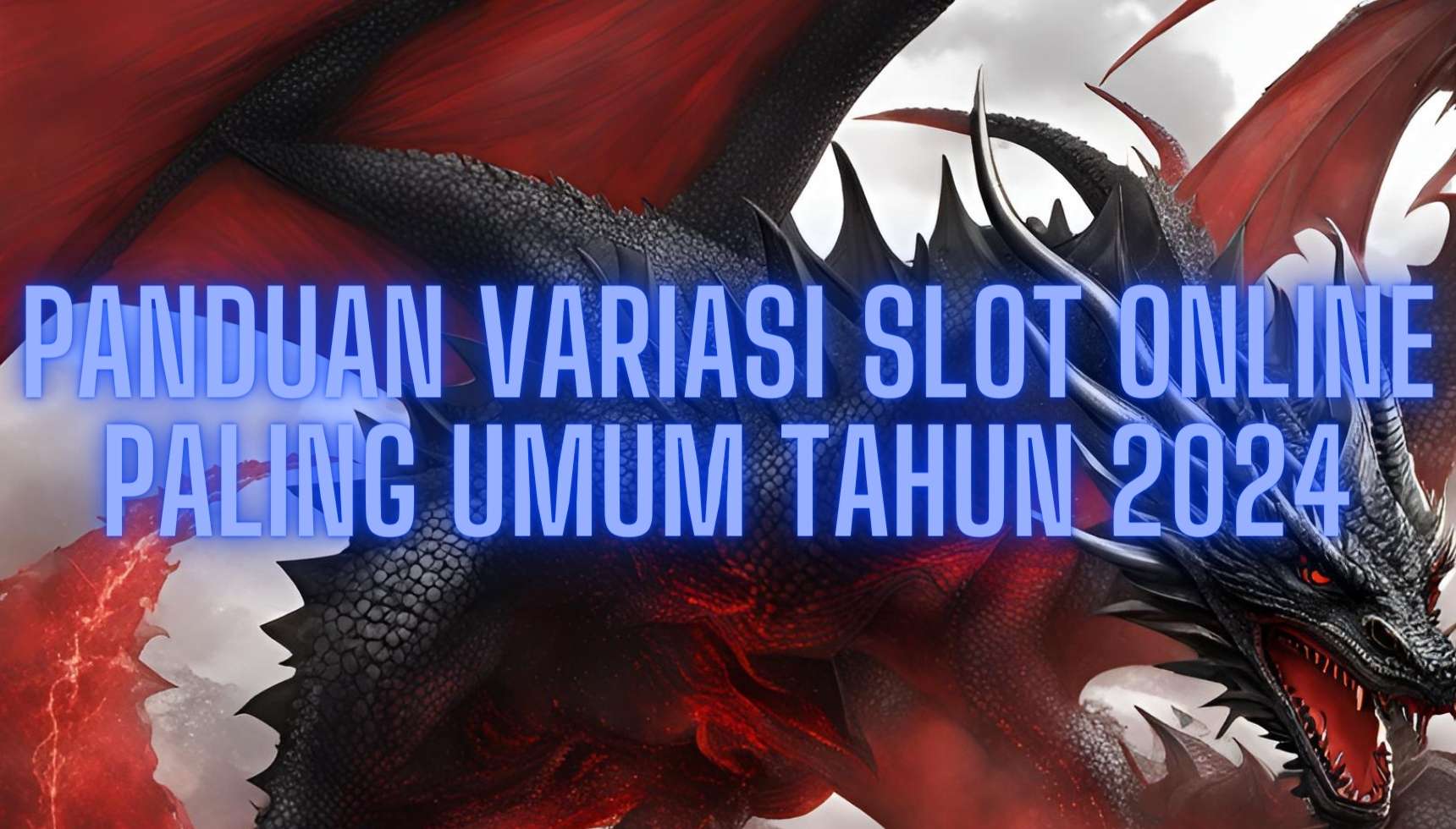 Panduan Variasi Slot Online Paling Umum Tahun 2024